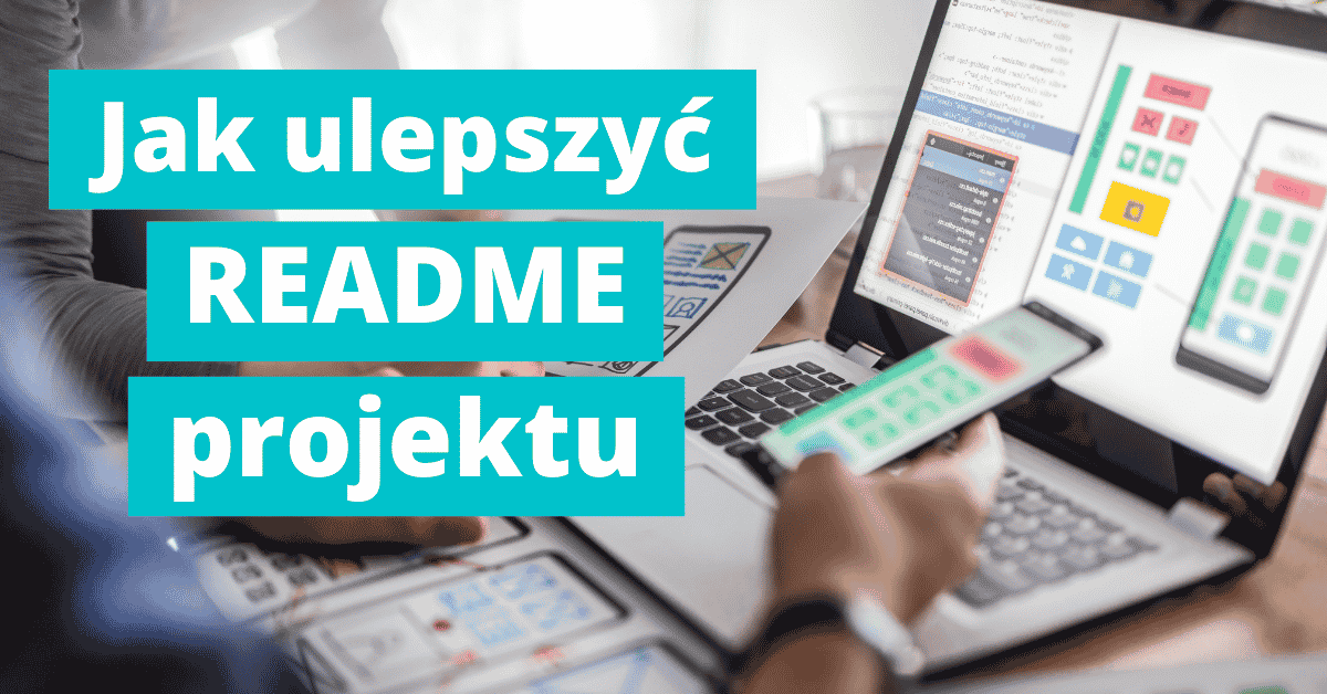 Jak ulepszyć README projektu