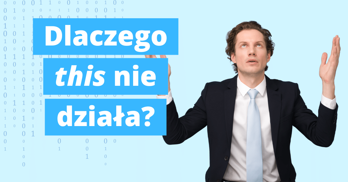 Dlaczego this nie działa w JavaScript?