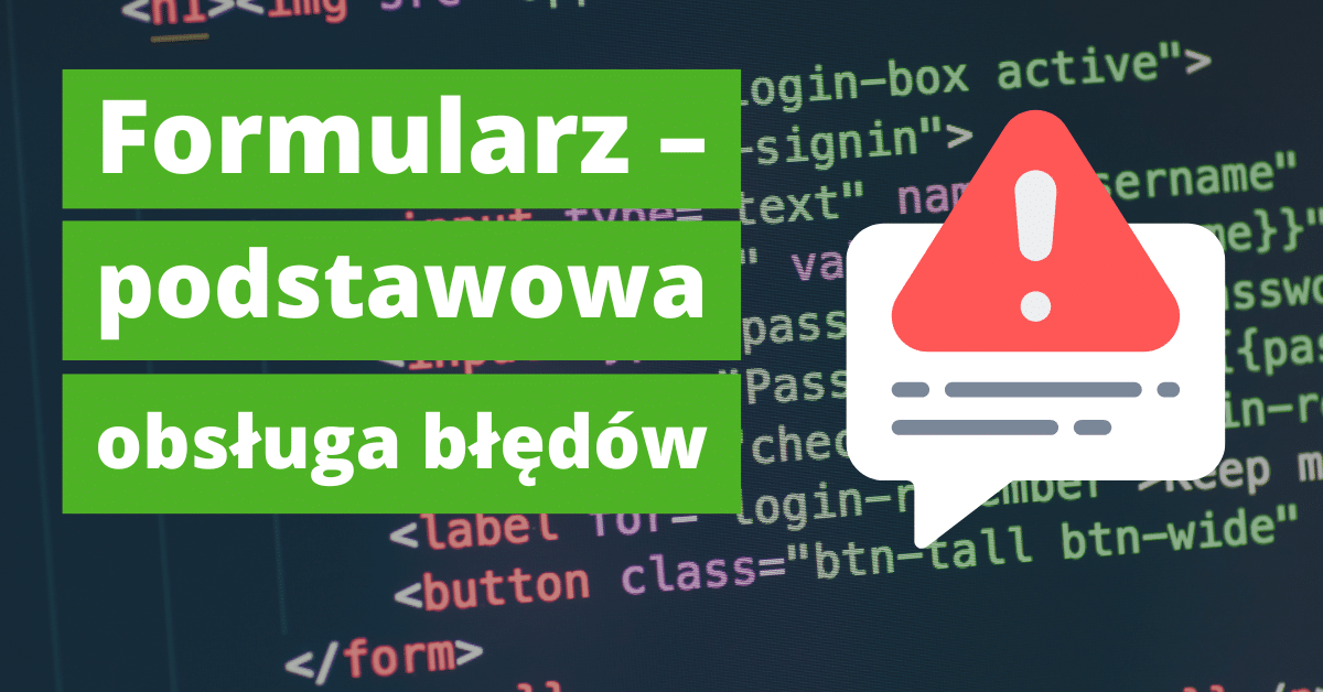Obsługa błędów w formularzu JavaScript – podstawy