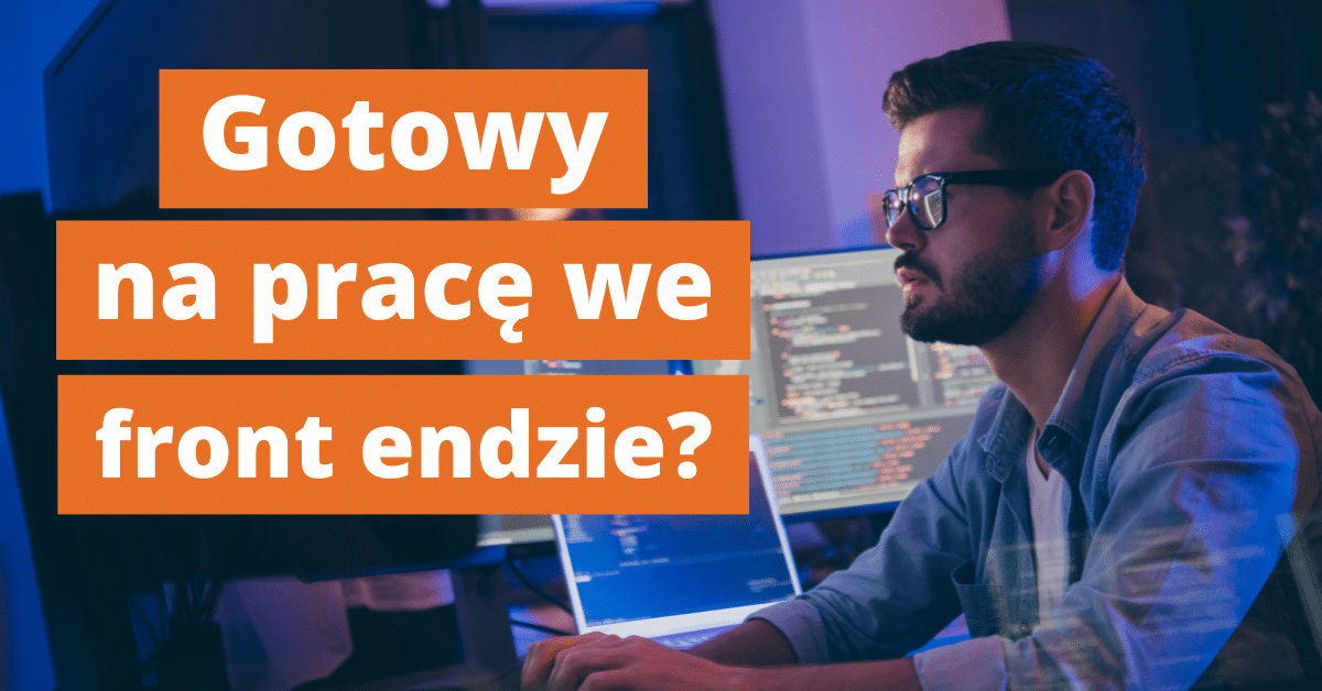 Czy jestem gotowy na poszukiwanie pracy w IT? Projekt front-end